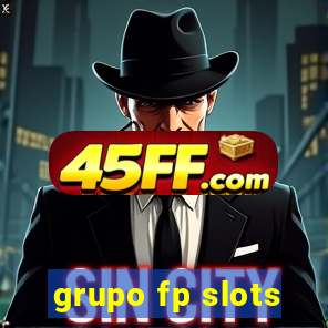 grupo fp slots